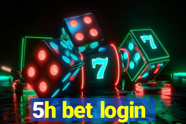 5h bet login